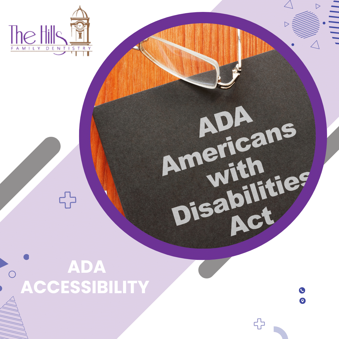 ADA Accessibility Information - San Marcos Dentist - The Hills Family Dentistry